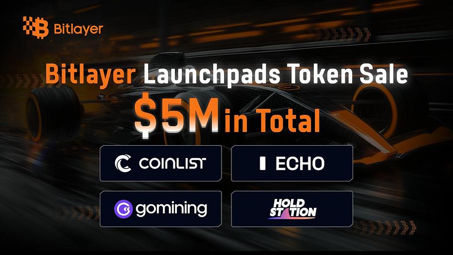 Bitlayer Raises <span>$</span>5M in Oversubscribed Token Sales; <span>$</span>4M Secured via CoinList