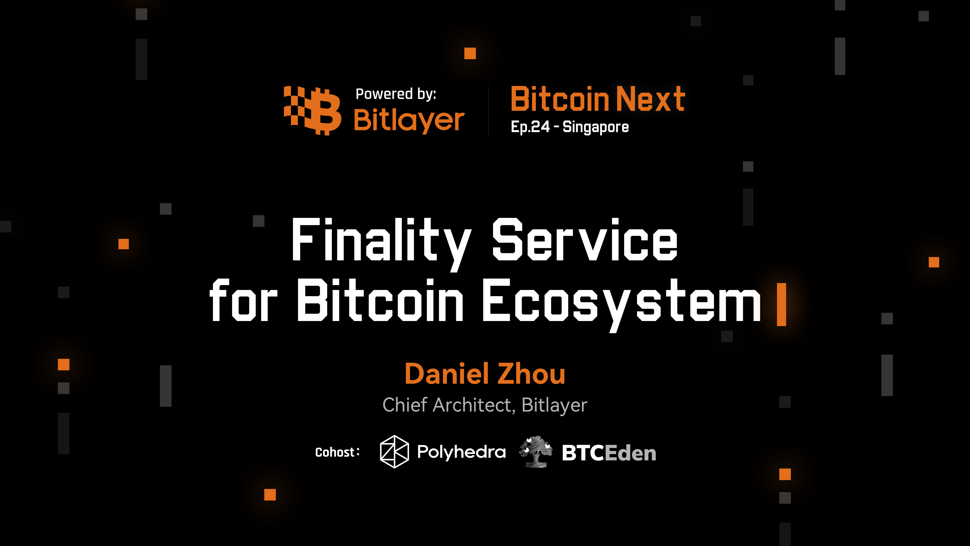 Finality Service for Bitcoin Ecosystem | Bitcoin Next, Ep.24 - Singapore